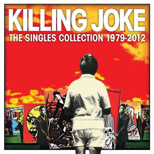 The Singles Collection: 1979-2012 by Killing Joke