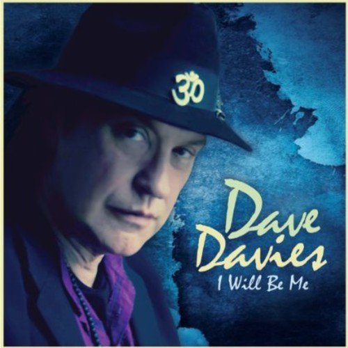 I Will Be Me by Dave Davies