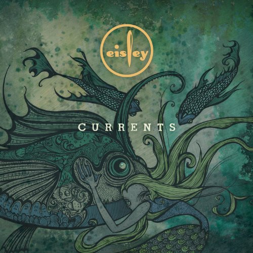 Currents by Eisley