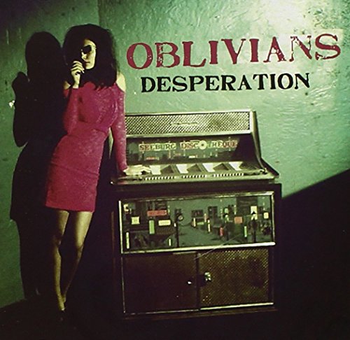 Desperation by Oblivians