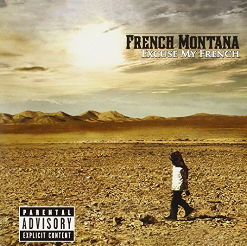 Excuse My French by French Montana