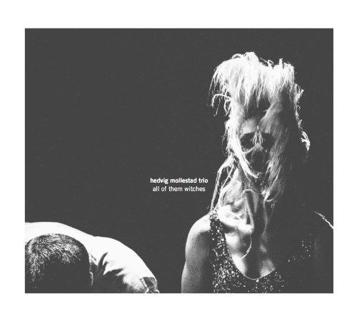 All of Them Witches by Hedvig Mollestad Trio