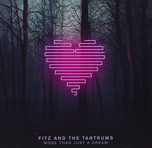 More Than Just a Dream by Fitz & the Tantrums