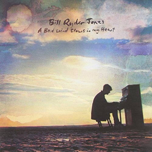 A Bad Wind Blows in My Heart by Bill Ryder-Jones
