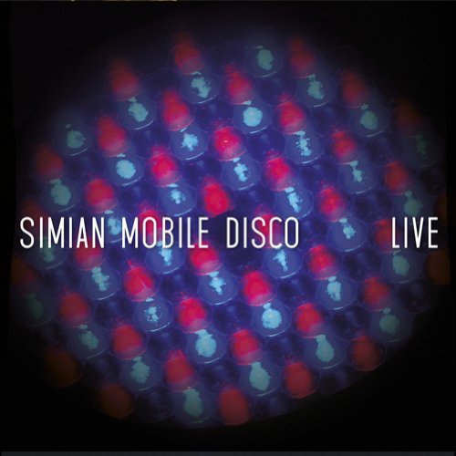 Live by Simian Mobile Disco Album Cover