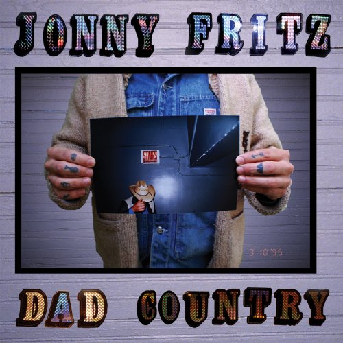 Dad Country by Jonny Fritz