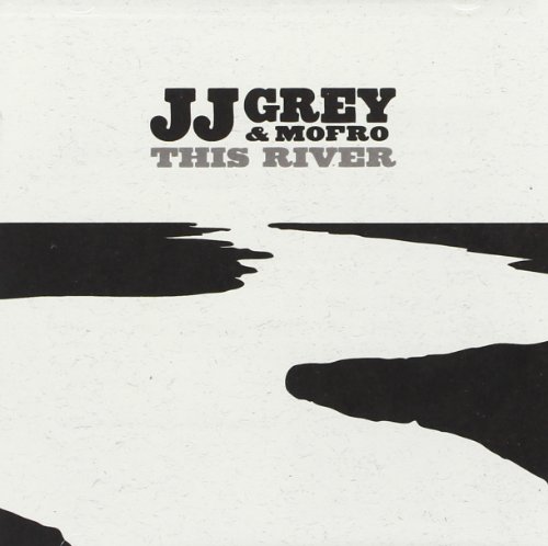 This River by JJ Grey Album Cover