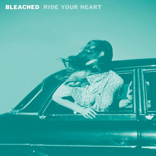 Ride Your Heart by Bleached