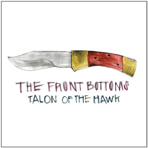 Talon of the Hawk by The Front Bottoms