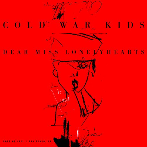 Dear Miss Lonelyhearts by Cold War Kids