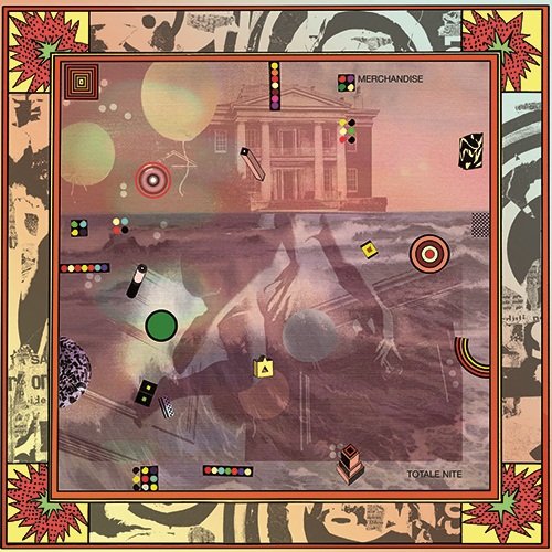 Totale Nite by Merchandise Album Cover