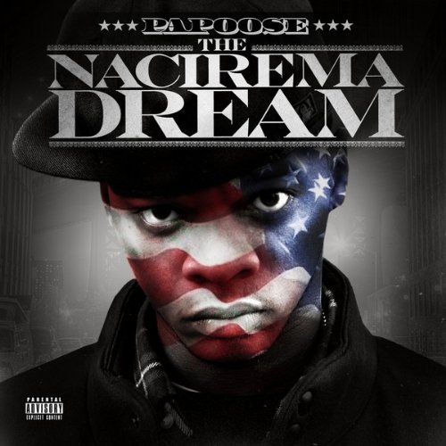 The Nacirema Dream by Papoose