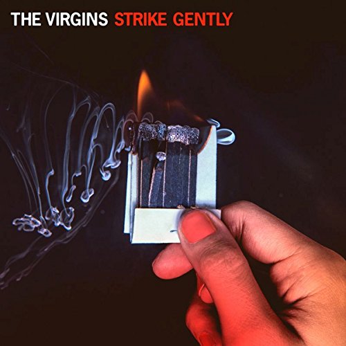 Strike Gently by The Virgins