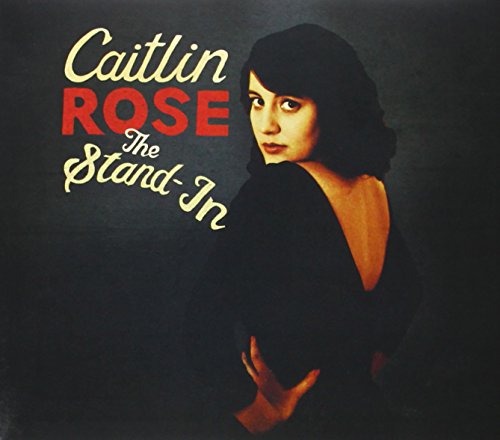 The Stand-In by Caitlin Rose