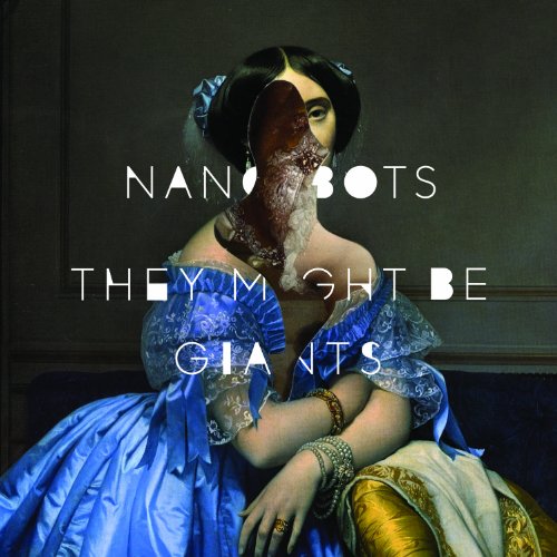 Nanobots by They Might Be Giants Album Cover