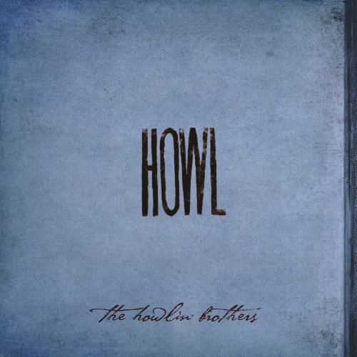 Howl by The Howlin' Brothers