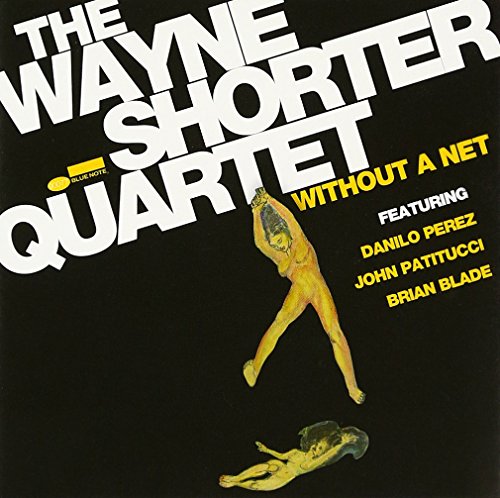 Without a Net by Wayne Shorter