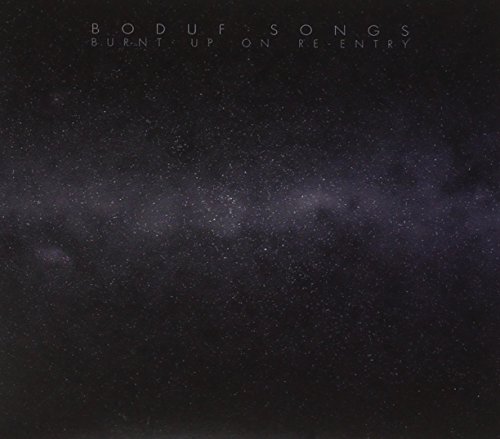 Burnt Up on Re-Entry by Boduf Songs