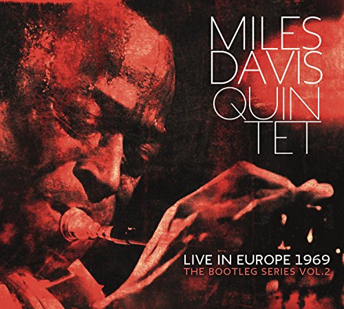Live in Europe 1969: The Bootleg Series, Vol. 2 by Miles Davis Quintet