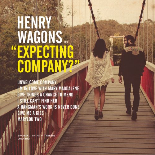 Expecting Company? [EP] by Henry Wagons