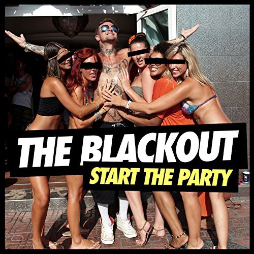Start the Party by The Blackout