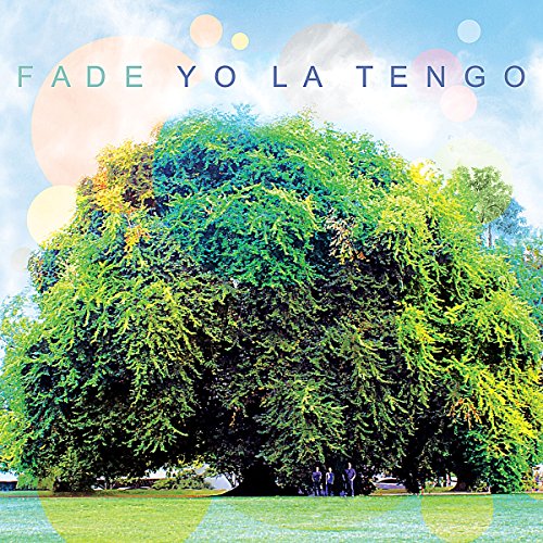 Fade by Yo La Tengo