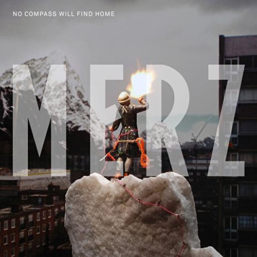 No Compass Will Find Home by Merz Album Cover