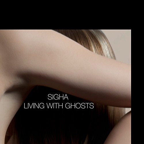 Living with Ghosts by Sigha Album Cover