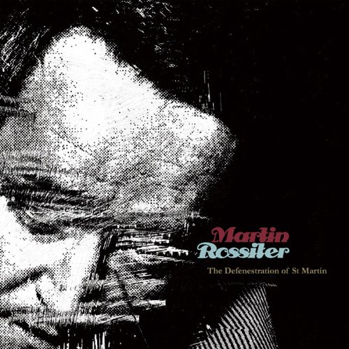 The Defenestration of St. Martin by Martin Rossiter Album Cover