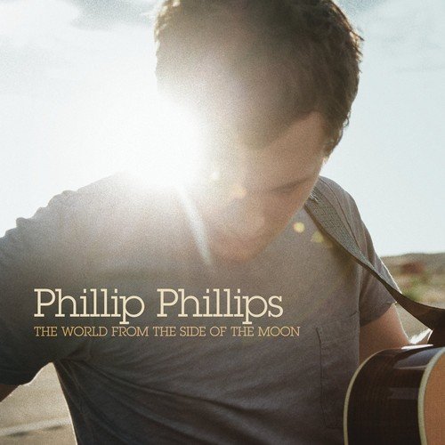 World From the Side of the Moon by Phillip Phillips
