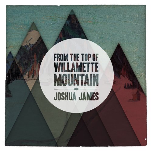 From the Top of Willamette Mountain by Joshua James