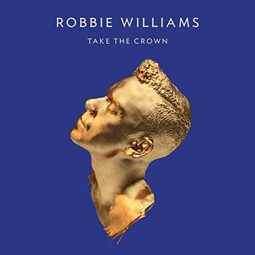 Take the Crown by Robbie Williams Album Cover