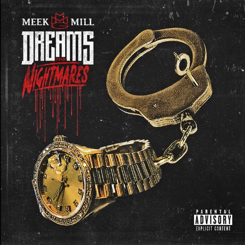 Dreams and Nightmares by Meek Mill