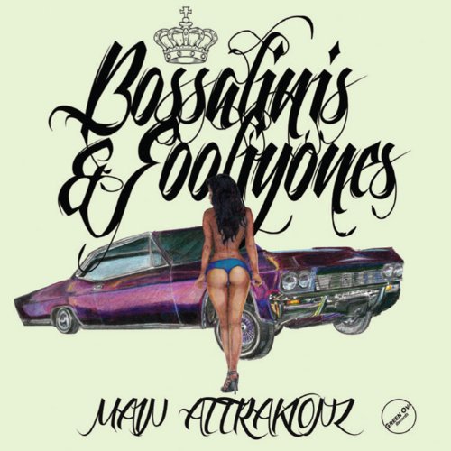 Bossalinis & Fooliyones by Main Attrakionz