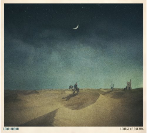 Lonesome Dreams by Lord Huron Album Cover