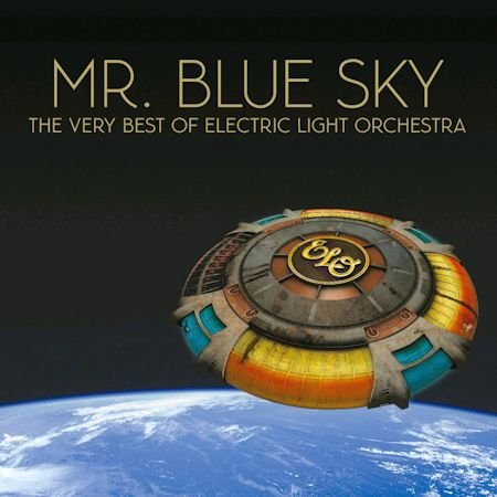 Mr. Blue Sky: The Very Best by Electric Light Orchestra