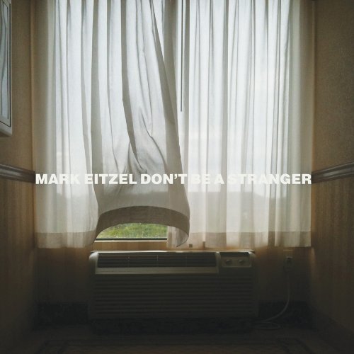 Don't Be a Stranger by Mark Eitzel