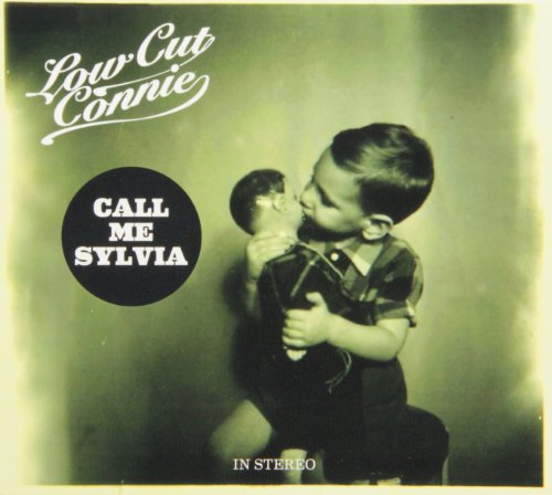 Call Me Sylvia by Low Cut Connie