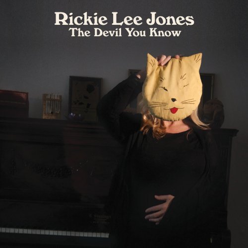 The Devil You Know by Rickie Lee Jones