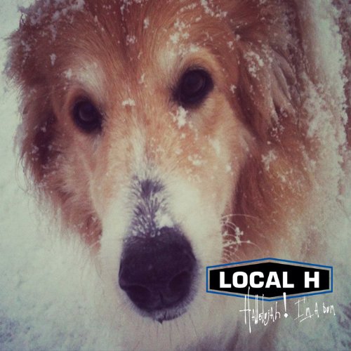 Hallelujah! I'm a Bum by Local H Album Cover