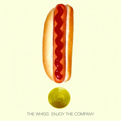Enjoy the Company by The Whigs