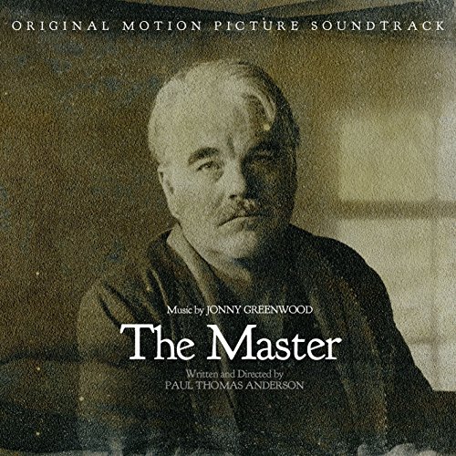 The Master [Original Motion Picture Soundtrack] by Jonny Greenwood Album Cover