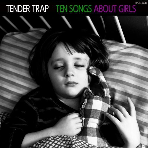 Ten Songs About Girls by Tender Trap Album Cover