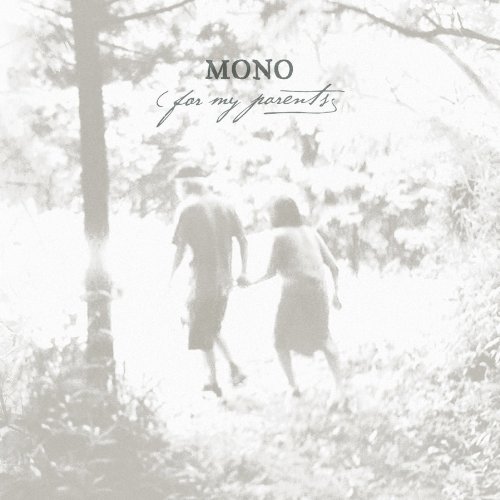 For My Parents by Mono