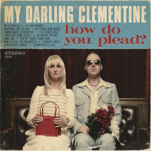 How Do You Plead? by My Darling Clementine