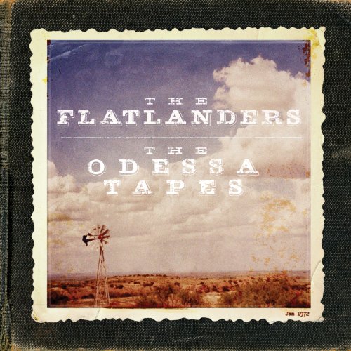 The Odessa Tapes by The Flatlanders