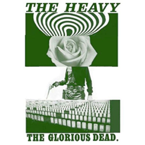 The Glorious Dead by The Heavy
