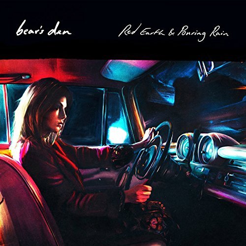 Red Earth & Pouring Rain by Bear's Den