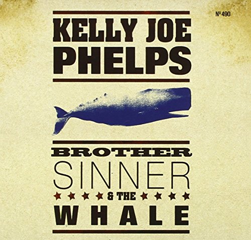Brother Sinner & the Whale by Kelly Joe Phelps