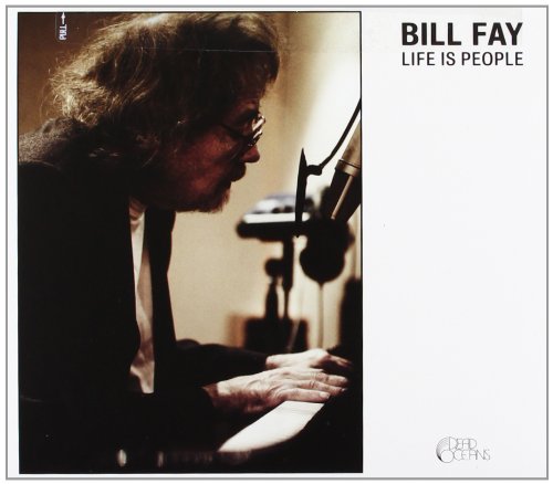 Life Is People by Bill Fay Album Cover